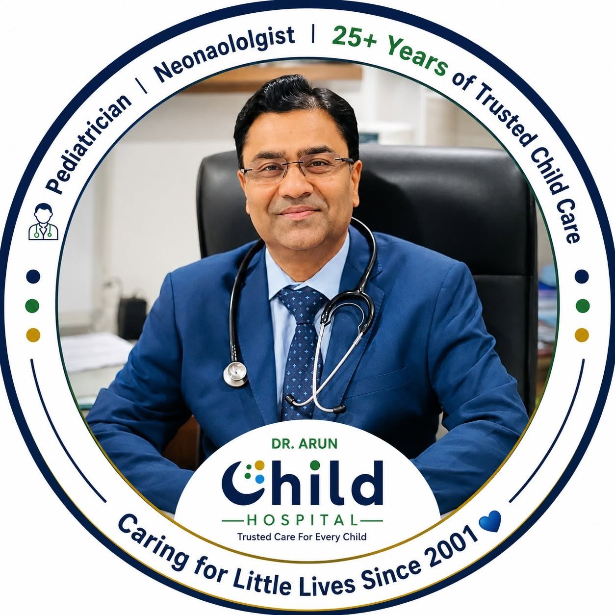 Dr. Arun Jain — Pediatrician & Neonatologist, caring for little lives since 2001